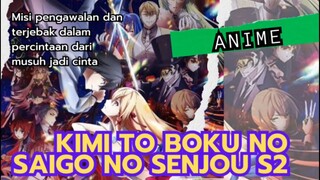 anime Kimi to Boku no Saigo no Senjou S2 , kisah pendekar pedang dan putri  kekuatan es