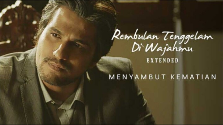 Rembulan Tenggelam di Wajahmu Extended Part 5