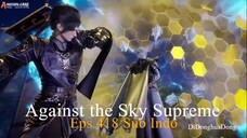 Against the Sky Supreme Eps 418 Sub Indo