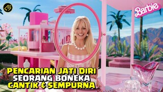 KOK BISA BARBIE PERGI KE DUNIA NYATA?? || Alur Cerita FIlm BARBIE (2023)