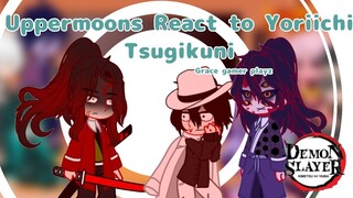 Uppermoons + Muzan React to Yoriichi Tsugikuni|| Grace gamer playz || Demon Slayer