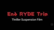 RYDE End  (Thriller Film)