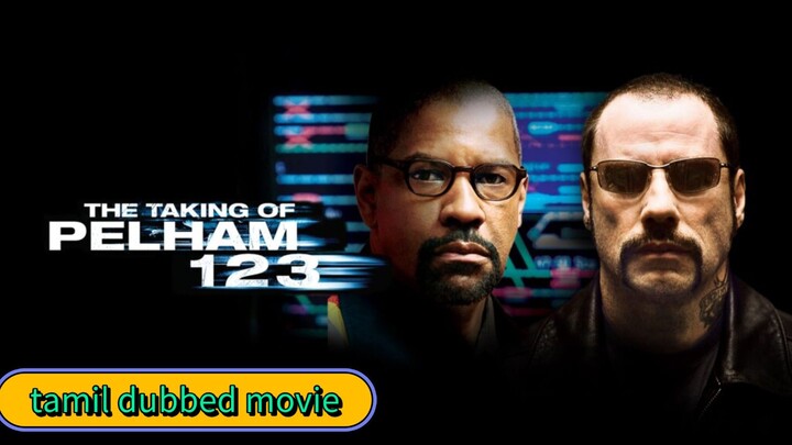 the taking of pelham 123 tamil dubbed movie