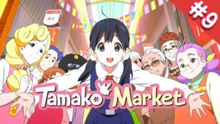 ตลาดป่วน ก๊วนทามาโกะ ตอนที่ 9 (พากย์ไทย)