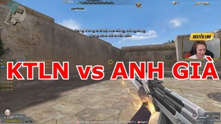 KTLN vs ANH GIÀ LỘI NGƯỢC DÒNG CHẾ ĐỘ VUA SÚNG TRUY KÍCH