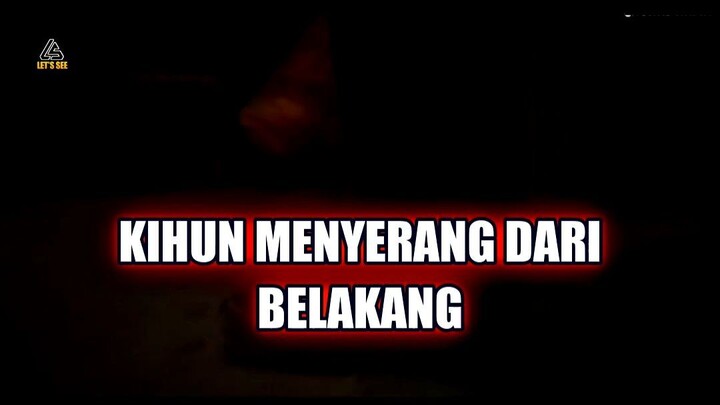 😱 KIHUN MENYERANG DARI BELAKANG! TAPI ITU BUKAN KIHUN ASLI…