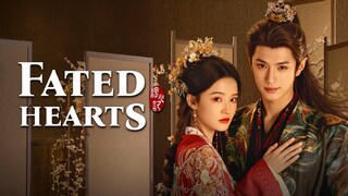 Fated Hearts (2025) Episode 7 [ENG Sub]