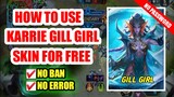 HOW USE KARRIE (GILL GIRL) SKIN FOR FREE | NO BAN
