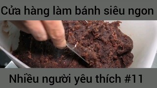 Cửa hàng làm bánh siêu ngon nhiều người yêu thích #11