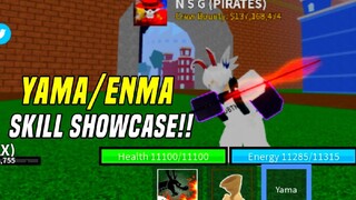 YAMA/ENMA SKILL SHOWCASE!! | BLOX FRUITS | (Roblox)