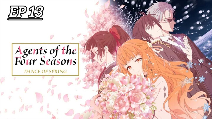 ▶︎ Agents Of The Four Seasons : Dance Of Spring 🌸┣‣Season :- 01┣‣Episodes :- 13 [Hindi Dub] 🇮🇳