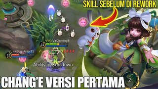 KALIAN HARUS TAU INI DIA CHANG'E VERSI JADUL SEBELUM DI REWORK! PUNYA PASIF SEPERTI CECILION!