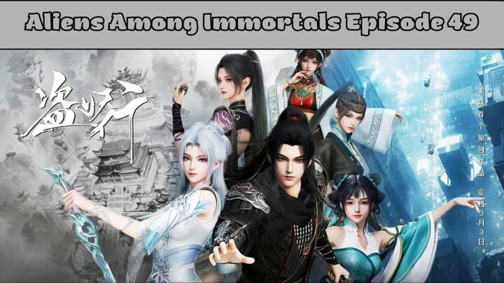Aliens Among Immortals Episode 49 Subtitle Indonesia
