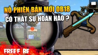 [Garena Free Fire] Nỏ OB18 - Trúng đầu không còn chết luôn nữa | TTD