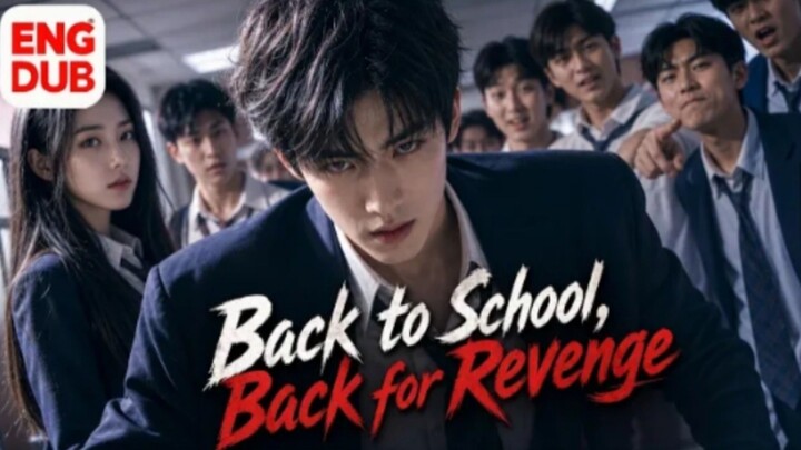 《Back to School, Back for Revenge》
