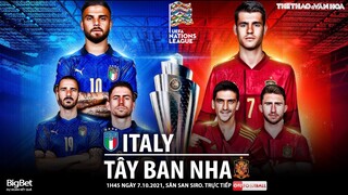 NHẬN ĐỊNH BÓNG ĐÁ | Ý vs Tây Ban Nha (1h45 ngày 7/10). Trực tiếp bóng đá bán kết UEFA Nations League