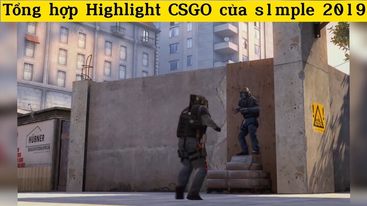 Tổng hợp Highlight CSGO của s1mple 2019 p2