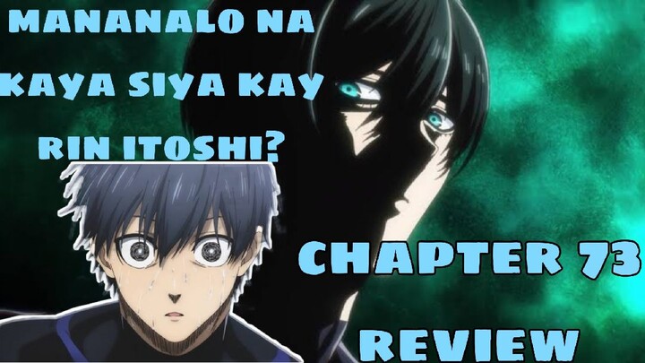 ANG MULING PAGHAHARAP NI ISAGI AT RIN ITOSHI 😲  | Blue Lock Chapter 73 Tagalog Review