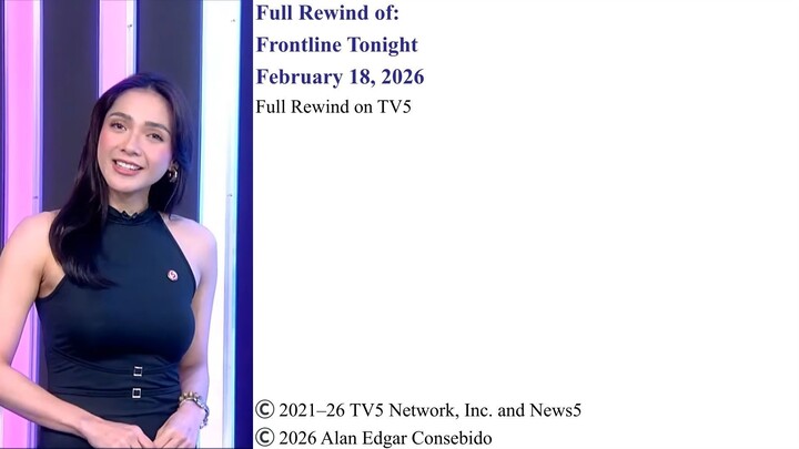 Full Rewind on TV5 | Frontline Tonight – February 18, 2026