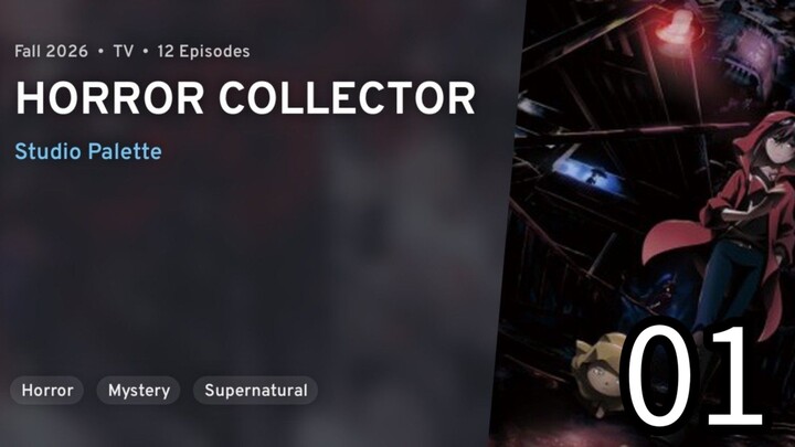 S1 EPISODE 01 H O R R O R C O L L E C T O R