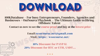 100KDatabase – For busy Entrepreneurs, Founders, Agencies and Businesses + OutSource Playbook