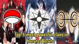 Top 5 most powerful clans in Naruto/Boruto 🔥 | Anime reviews Tagalog... (YT: KLD TV. ANIME)