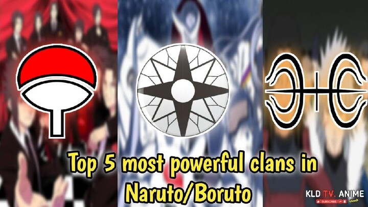 Top 5 most powerful clans in Naruto/Boruto 🔥 | Anime reviews Tagalog... (YT: KLD TV. ANIME)