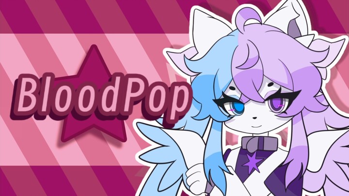 ［MEME\OC］BloodPop
