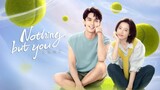 Nothing But You Ep 20