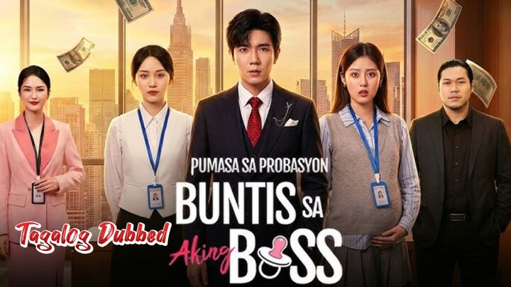 MicroDrama:"Pumasa sa probasyon, Buntis Sa Aking Boss"