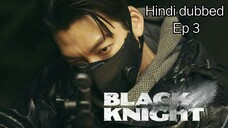 Black Knight Ep 3 Kdrama Hindi dubbed