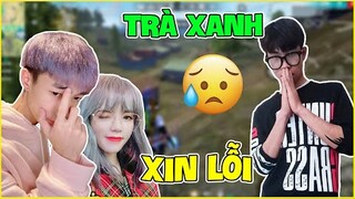 Thanh Niên "Trà Xanh" Xin Lỗi Đức Mõm Và Người Yêu Tất Cả Lỗi Lầm !!!