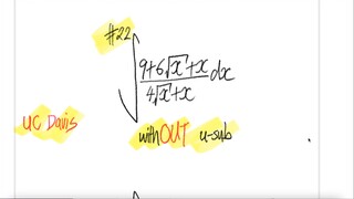 UC Davis #22 [THE INTEGRATION OF RATIONAL FUNCTIONS] withOUT u-sub