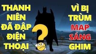 Cay cú đập điện thoại tố cáo Hack map vì bị trùm săn mạng ghim từ đầu trận