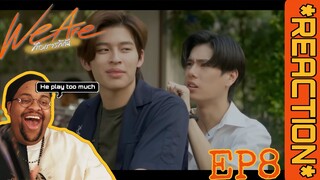 We Are คือเรารักกัน EP.8 | REACTION 🎨⚽️🧡