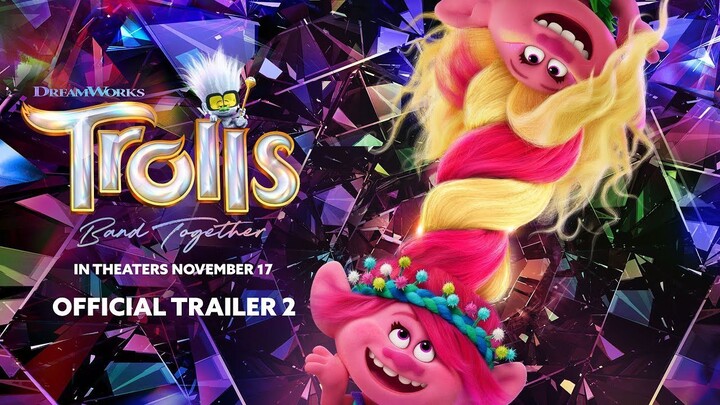 TROLLS BAND TOGETHER | Official Trailer 2