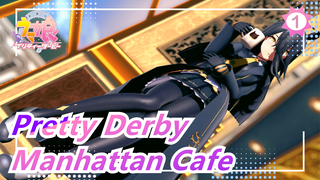 Pretty Derby| [MMD]Manhattan Cafe [Eden]_1