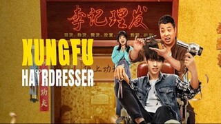 Kung Fu Hairdresser 2022 Sub Indo