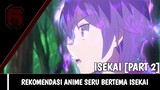 10 Anime Seru Bertema Isekai [Part 2] | Rekomendasi Anime