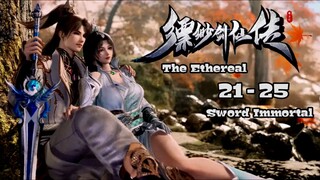 The Ethereal Sword Immortal Episode 21 - 25 Sub Indo