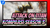 Kompilasi Attack On Titan Season 3! Mendedikasikan Masa Mudaku kepada AOT | 1080p_1