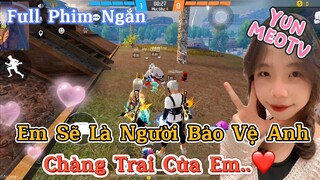 Full Phim Ngôn Tình FreeFire | “ Em Sẽ Là Người Bảo Vệ Anh, Chàng Trai Của Em” |YunMeo TV