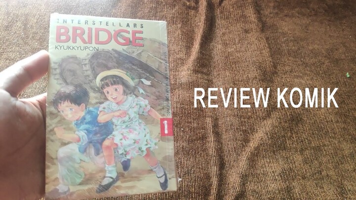 REVIEW KOMIK INTERSTELLARS BRIDGE