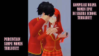 DRAMA SAKURA SCHOOL TERBARU!! KOMPILASI EPIC PERCINTAAN DAN KESERUANNYA!!