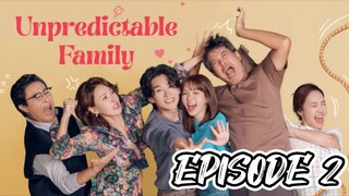 Unpredictable Family EPISODE  2 { 2023 } ENGLISH SUB