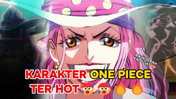 KARAKTER TER-PANAS DI🔥🔥🥵 | ONE PIECE