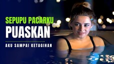 AKU DOYAN RUDAL SEPUPUNYA PACARKU - ALUR FILM COCOK TANAM