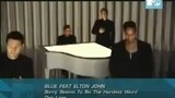 Blue Feat. Elton John - Sorry Seems To Be The Hardest Word (MTV Asia Hitlist 2002)