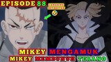 MIKEY MENGAMUK 😱 MIKEY MEMBUNUH TERANO 😱 Tokyo Revengers Episode 88 | Chapter 231