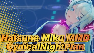 [Hatsune Miku MMD] Cynical Night Plan